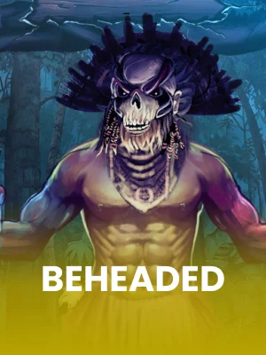 Beheaded